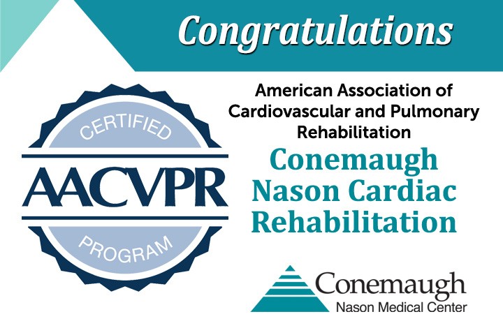 AACVPR Certified Program Conemaugh Nason Cardiac Rehabilitation AACVPR Certified Program Conemaugh Nason Cardiac Rehabilitation